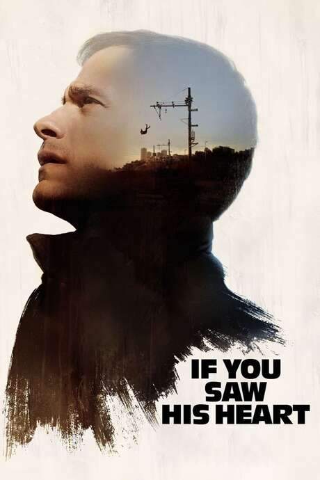 If You Saw His Heart (2017) movie poster