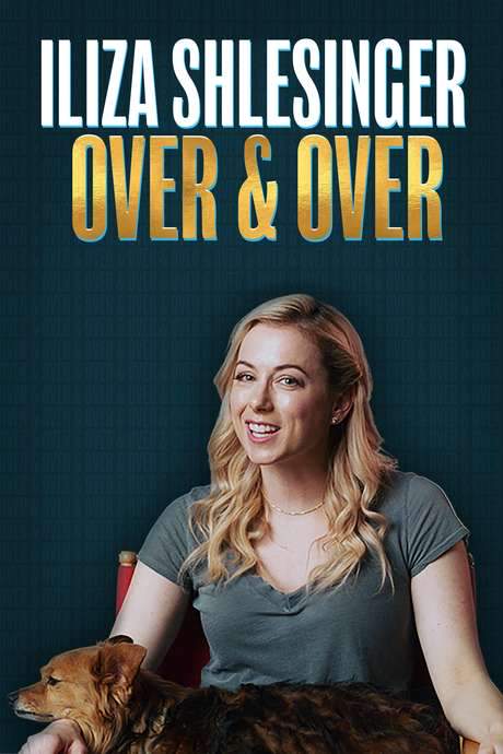 Iliza Shlesinger: Over & Over (2019) movie poster