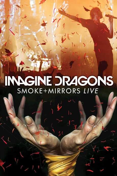 Imagine Dragons: Smoke + Mirrors Live (2016) movie poster