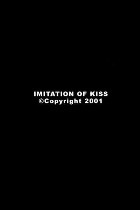 Imitation of Kiss (2001) movie poster