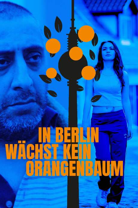 In Berlin wächst kein Orangenbaum (2020) movie poster