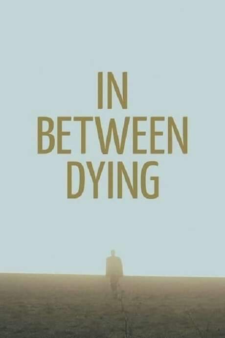In Between Dying (2020) movie poster
