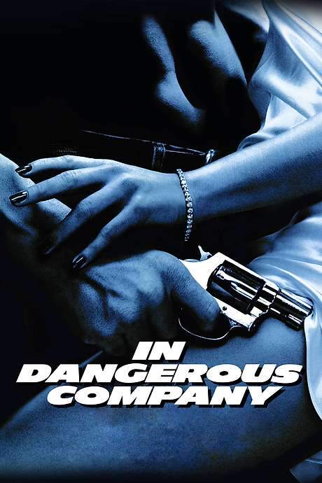 In Dangerous Company (1988) movie poster