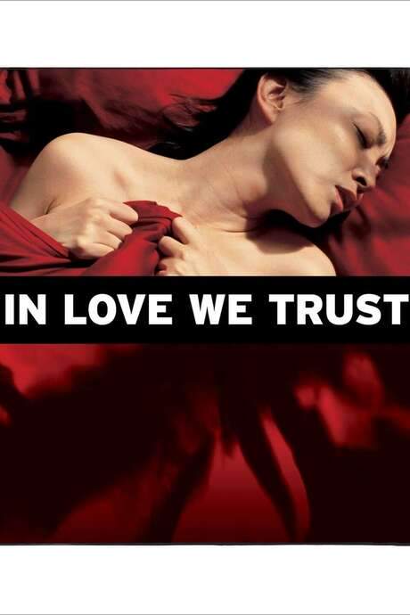 In Love We Trust (2008) movie poster