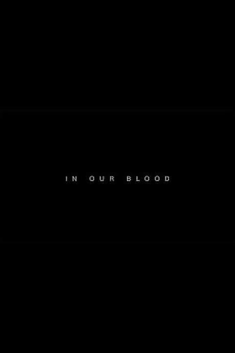In Our Blood (2024) movie poster