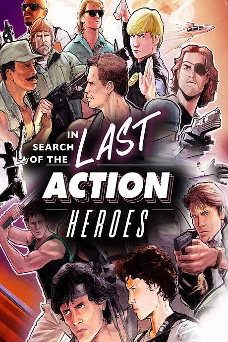 In Search of the Last Action Heroes (2019) movie poster