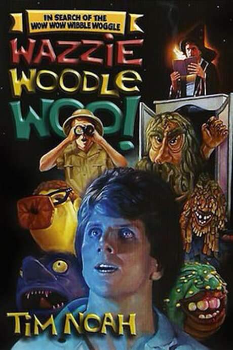 In Search of the Wow Wow Wibble Woggle Wazzie Woodle Woo (1985) movie poster