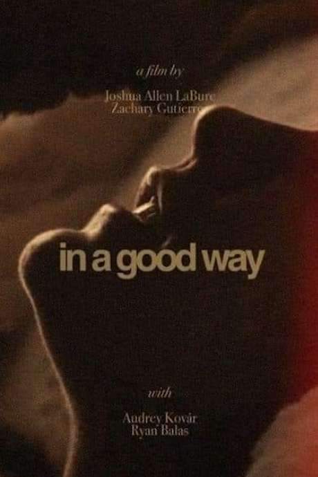 In a Good Way (2023) movie poster