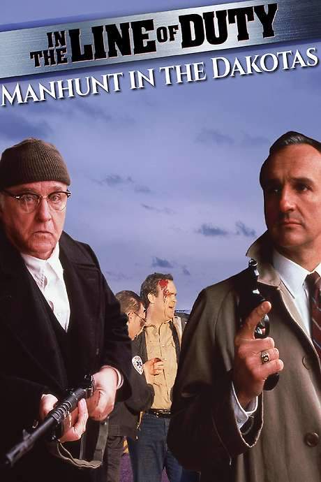 In the Line of Duty: Manhunt in the Dakotas (1991) movie poster