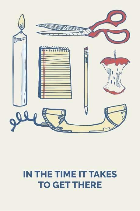 In the Time It Takes to Get There (2019) movie poster