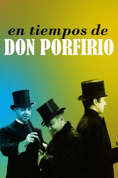 In the Times of Don Porfirio (1940) movie poster