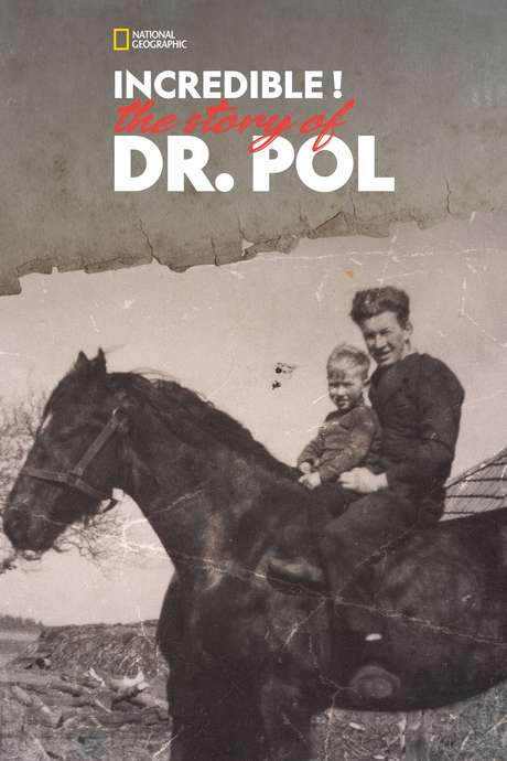 Incredible! The Story of Dr. Pol (2015) movie poster