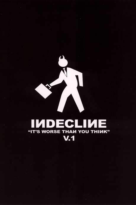 Indecline: It’s Worse Than You Think (2005) movie poster