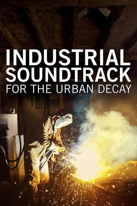 Industrial Soundtrack for the Urban Decay (2015) movie poster