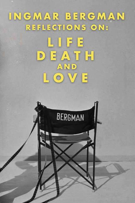 Ingmar Bergman: Reflections on Life, Death, and Love (2000) movie poster
