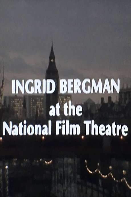 Ingrid Bergman at the National Film Theatre (1981) movie poster