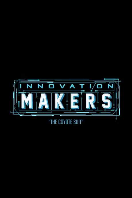 Innovation Makers: The Coyote Suit (2017) movie poster