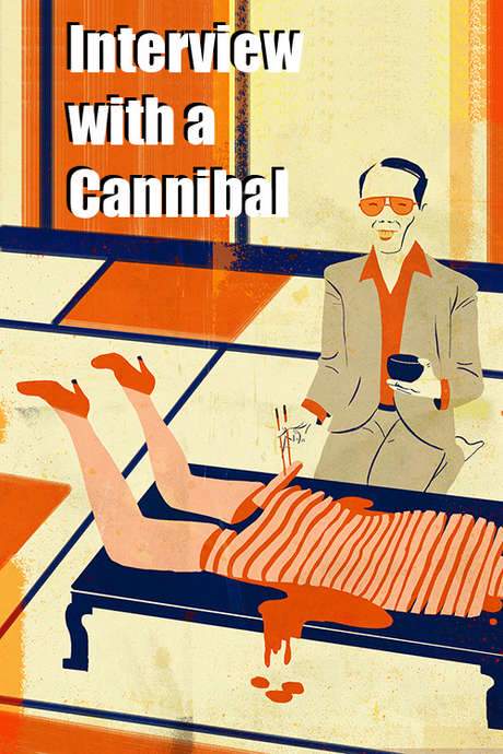 Interview with a Cannibal (2012) movie poster