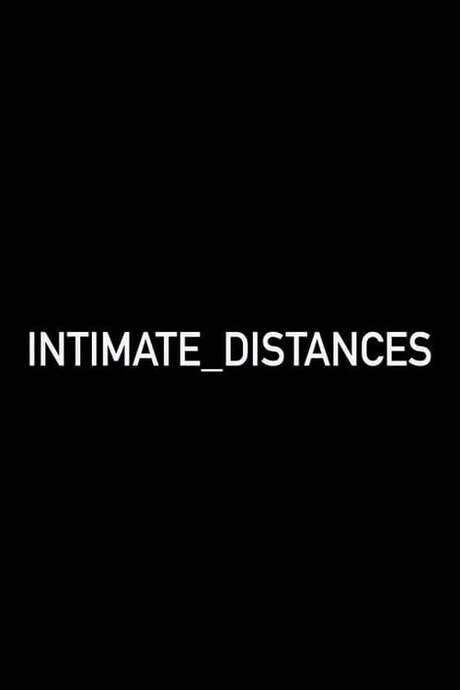 Intimate Distances (2020) movie poster