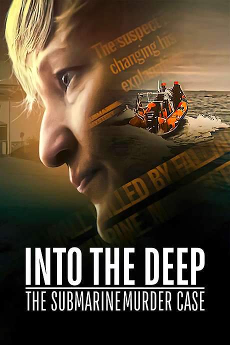 Into the Deep: The Submarine Murder Case (2020) movie poster