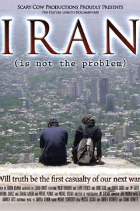 Iran Is Not the Problem (2008) movie poster