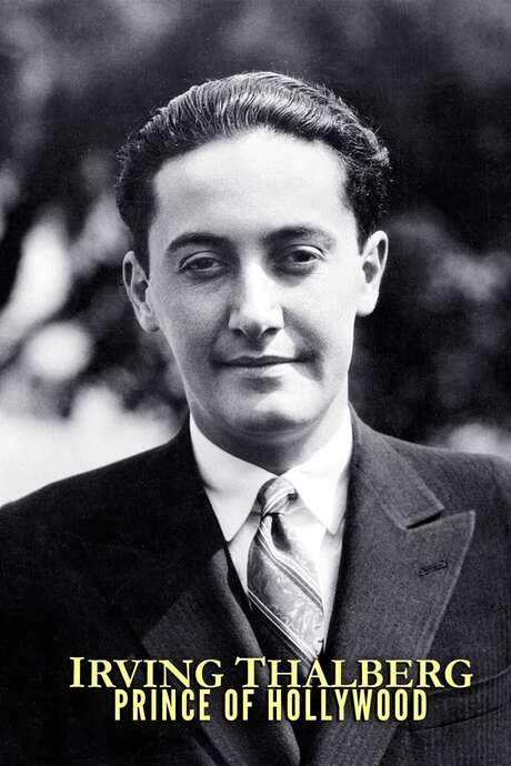 Irving Thalberg: Prince of Hollywood (2005) movie poster