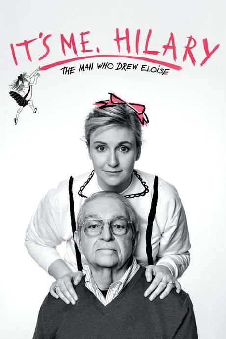 It’s Me, Hilary: The Man Who Drew Eloise (2015) movie poster