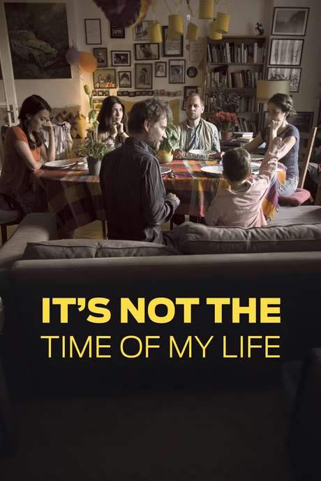 It’s Not the Time of My Life (2016) movie poster