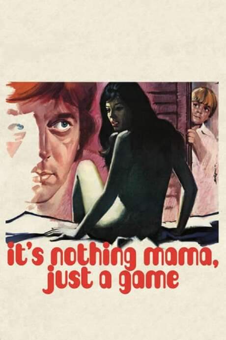 It’s Nothing Mama, Just a Game (1974) movie poster
