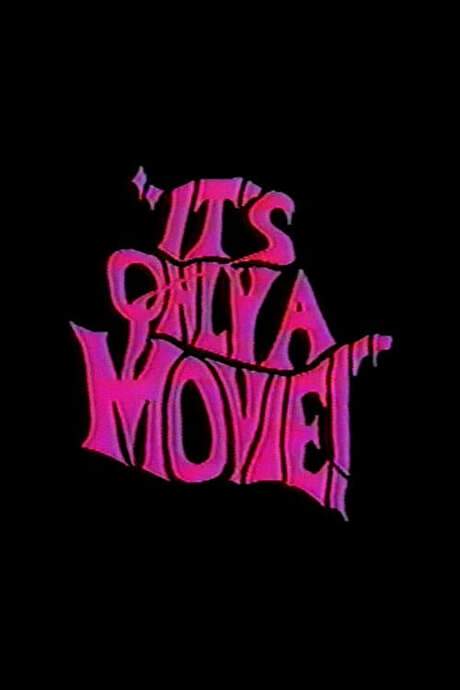 It’s Only a Movie! (1990) movie poster