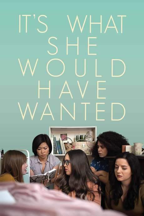 It’s What She Would Have Wanted (2020) movie poster