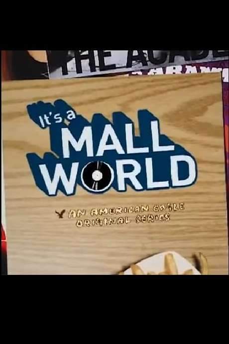 It’s a Mall World (2007) movie poster