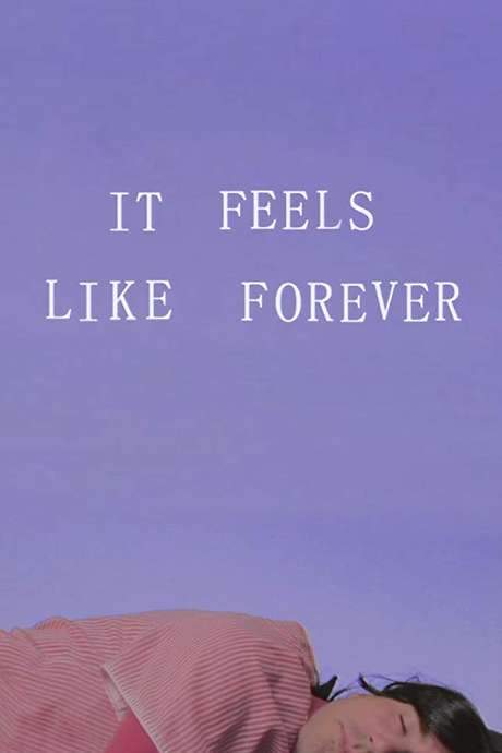 It Feels Like Forever (2018) movie poster