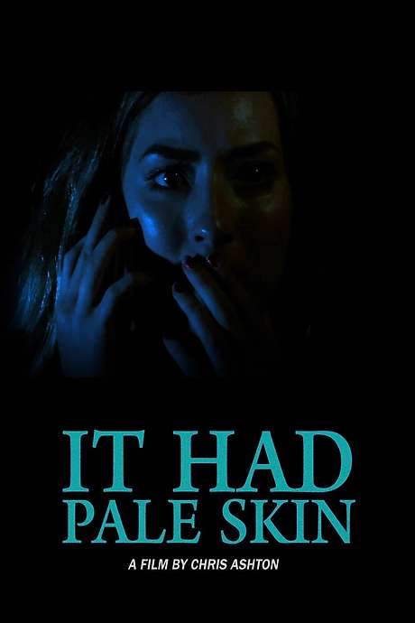 It Had Pale Skin (2016) movie poster