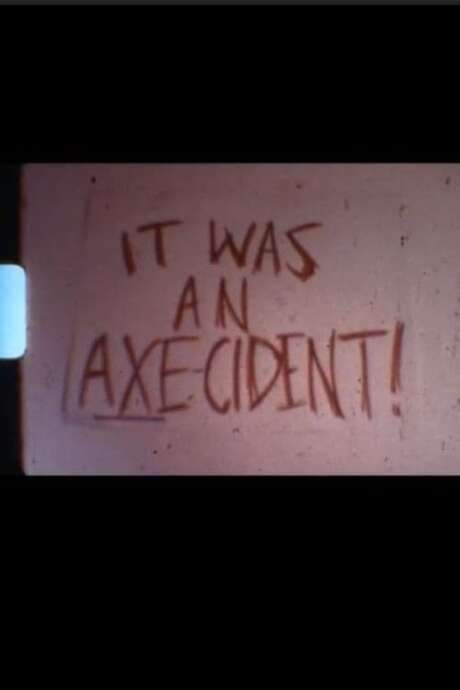 It Was An Axe-ident (1978) movie poster
