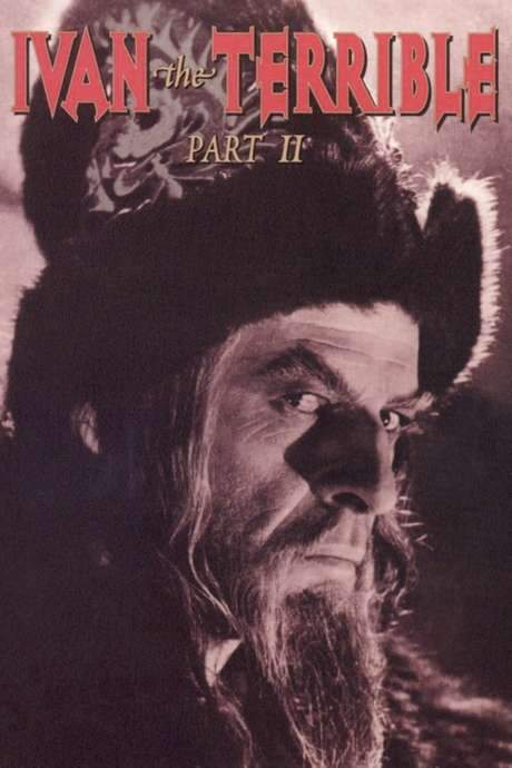 Ivan the Terrible, Part II: The Boyars’ Plot (1946) movie poster
