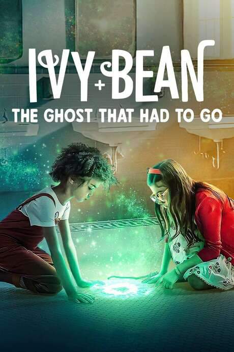 Ivy + Bean: The Ghost That Had to Go (2022) movie poster
