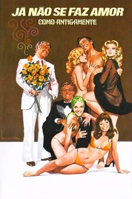 Já Não Se Faz Amor Como Antigamente (1976) movie poster