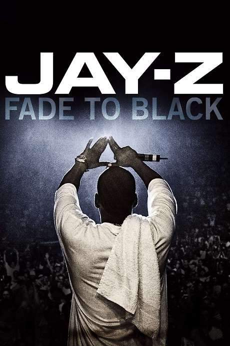 JAY-Z: Fade to Black (2004) movie poster