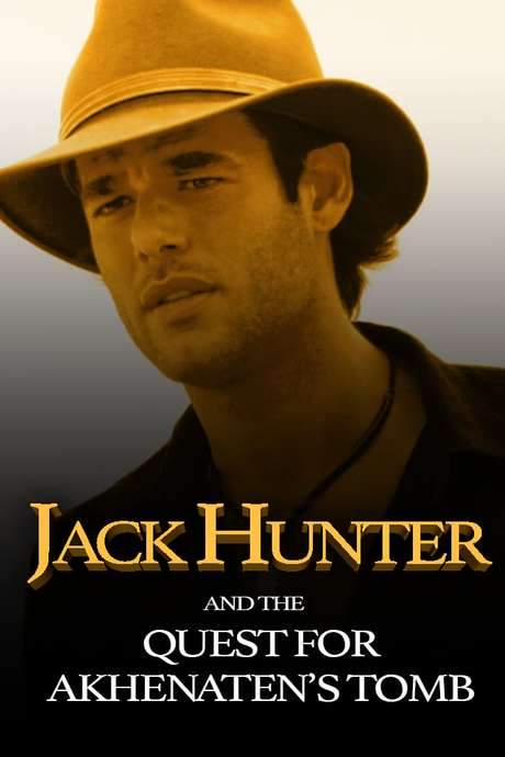 Jack Hunter and the Quest for Akhenaten’s Tomb (2008) movie poster
