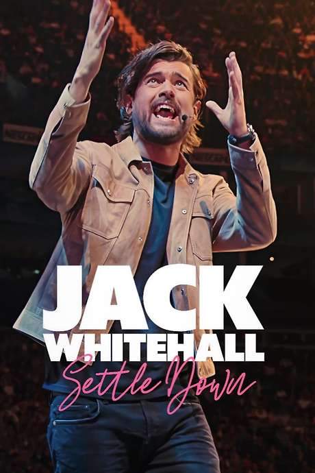 Jack Whitehall: Settle Down (2024) movie poster