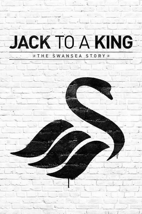 Jack to a King: The Swansea Story (2014) movie poster
