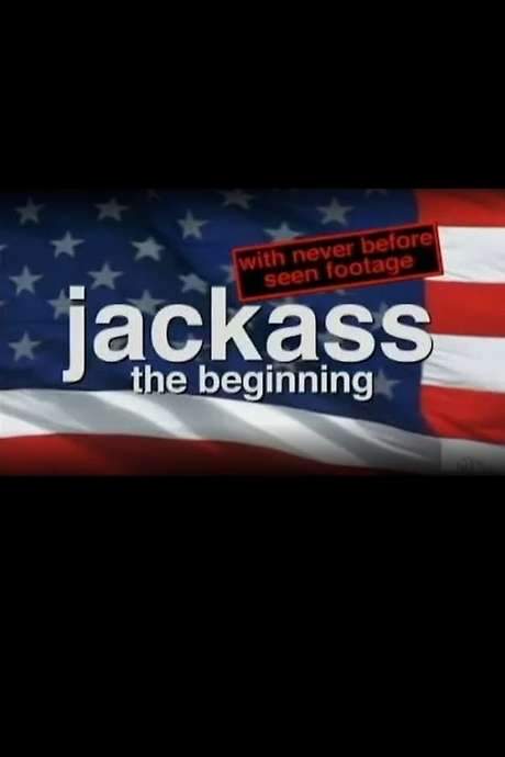 Jackass: The Beginning (2011) movie poster