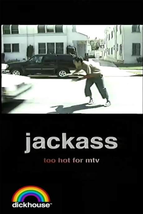 Jackass: Too Hot For MTV (2002) movie poster