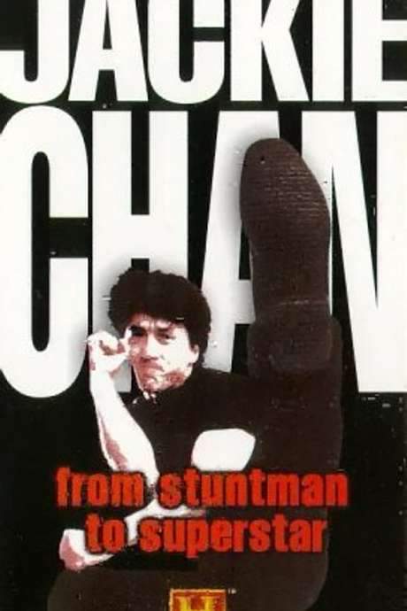 Jackie Chan - From Stuntman to Superstar (1996) movie poster