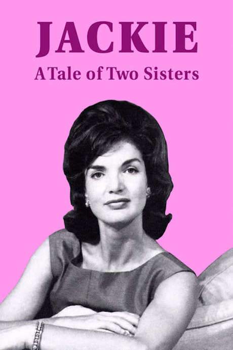 Jackie: A Tale of Two Sisters (2017) movie poster