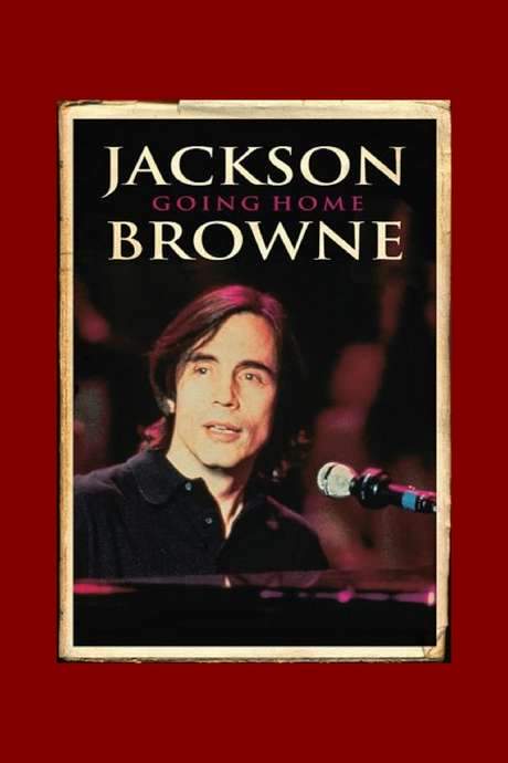Jackson Browne: Going Home (1994) movie poster