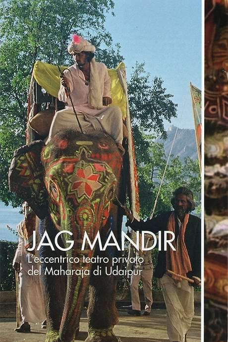 Jag Mandir: The Eccentric Private Theatre of the Maharaja of Udaipur (1991) movie poster