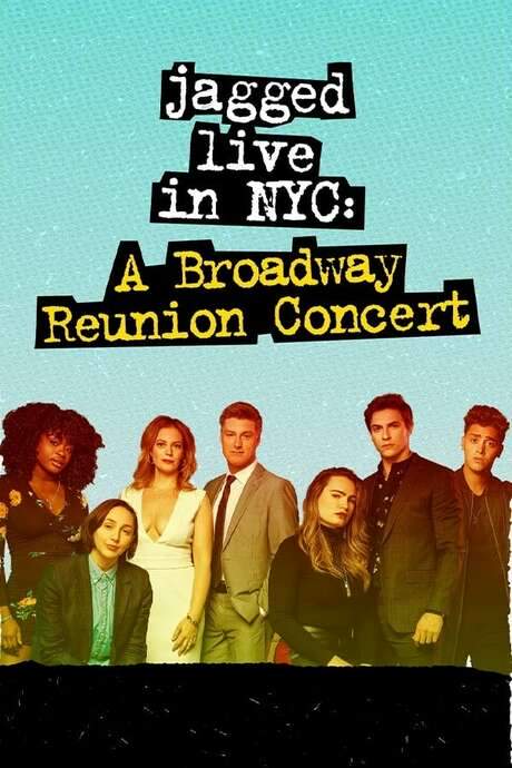 Jagged Live In NYC: A Broadway Reunion Concert (2020) movie poster