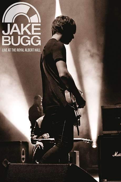Jake Bugg - Live at the Royal Albert Hall (2014) movie poster